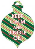 Traditional Keep Calm And Jingle On Ornament